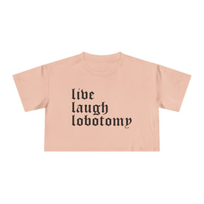 Live Laugh Lobotomy Women's Crop Top - Goth Cloth Co.T-Shirt19181945721718731192