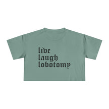 Live Laugh Lobotomy Women's Crop Top - Goth Cloth Co.T-Shirt28280650375416252622