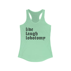 Live Laugh Lobotomy Women's Racerback Tank - Goth Cloth Co.Tank Top22033821819677895638
