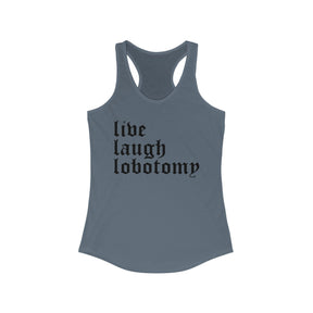 Live Laugh Lobotomy Women's Racerback Tank - Goth Cloth Co.Tank Top23545821700253214428