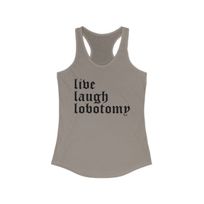 Live Laugh Lobotomy Women's Racerback Tank - Goth Cloth Co.Tank Top31367162332241554746