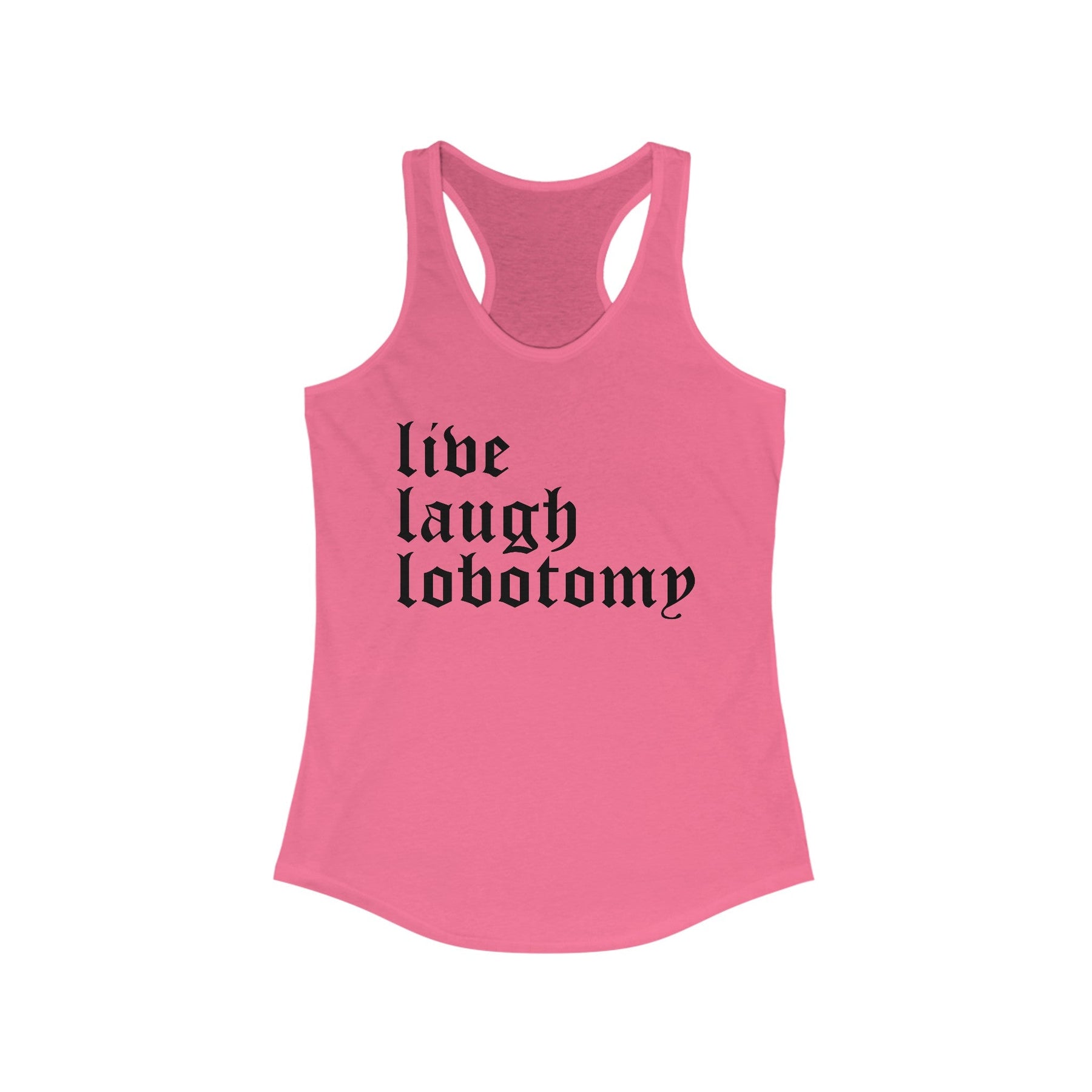 Live Laugh Lobotomy Women's Racerback Tank - Goth Cloth Co.Tank Top54841208111197328395