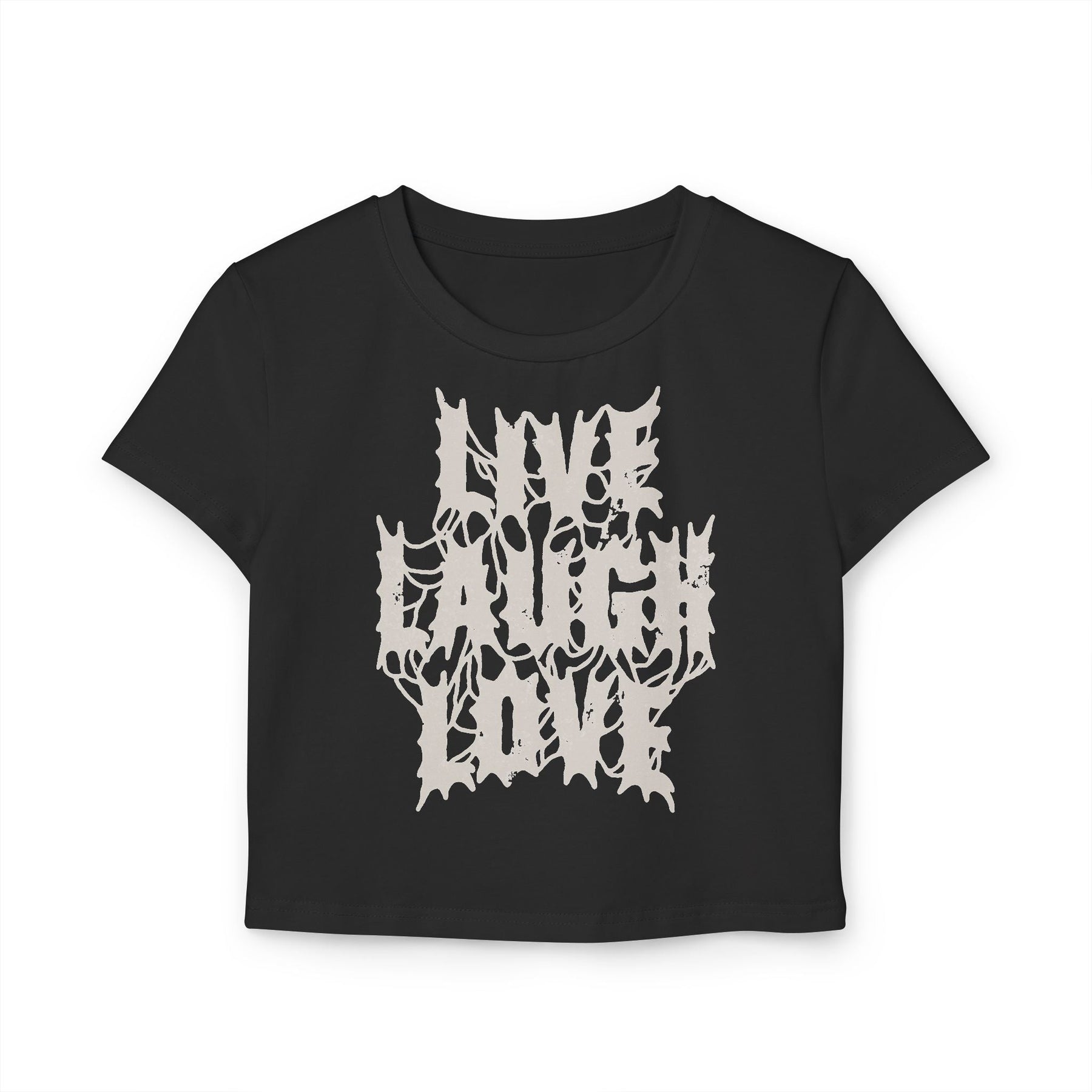 Live Laugh Love Metal Baby Tee - Goth Cloth Co.T-Shirt28108781421181743895