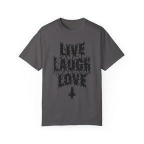 Live Laugh Love Metal Comfy Tee - Goth Cloth Co.T-Shirt11845532660531601537