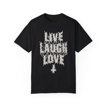 Live Laugh Love Metal Comfy Tee - Goth Cloth Co.T-Shirt57666350573111814918