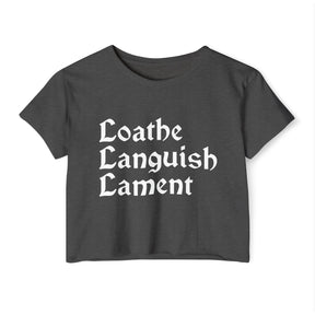 Loathe Languish Lament Stacked Women's Lightweight Crop Top - Goth Cloth Co.T - Shirt18907913197143753957