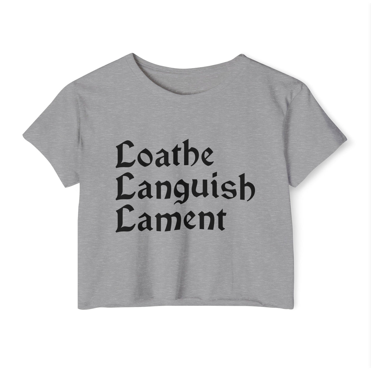 Loathe Languish Lament Stacked Women's Lightweight Crop Top - Goth Cloth Co.T - Shirt31147534523132146650