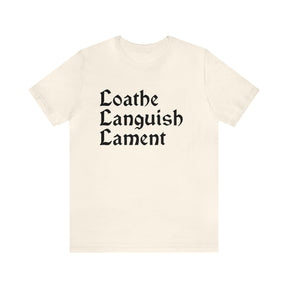 Loathe Languish Lament T-Shirt - Goth Cloth Co.T-Shirt14811116428089556777