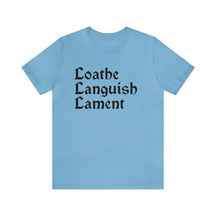 Loathe Languish Lament T-Shirt - Goth Cloth Co.T-Shirt20357385329512330404