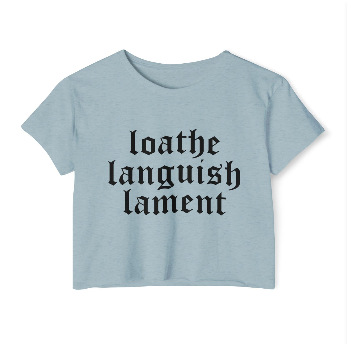 Loathe Languish Lament Women's Lightweight Crop Top - Goth Cloth Co.T - Shirt16540842950800305462