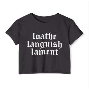 Loathe Languish Lament Women's Lightweight Crop Top - Goth Cloth Co.T - Shirt19220593871033247682
