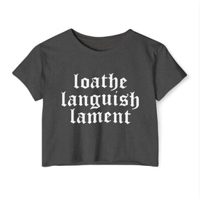 Loathe Languish Lament Women's Lightweight Crop Top - Goth Cloth Co.T - Shirt77209666953517980185