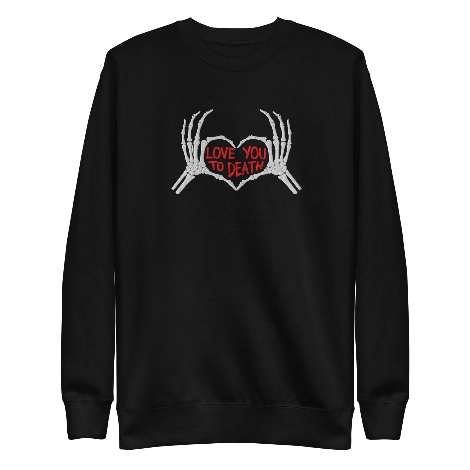 Love You To Death Embroidered Sweatshirt - Goth Cloth Co.Sweatshirt5767905_11254