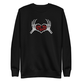 Love You To Death Embroidered Sweatshirt - Goth Cloth Co.Sweatshirt5767905_11254