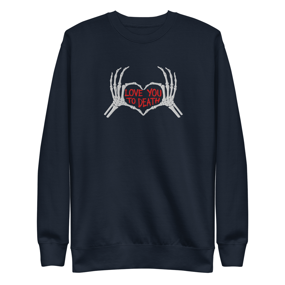 Love You To Death Embroidered Sweatshirt - Goth Cloth Co.Sweatshirt5767905_13252