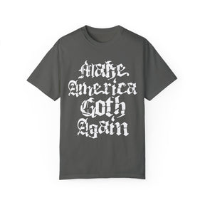 Make America Goth Again Comfy Tee - Goth Cloth Co.T - Shirt19936242751442574650