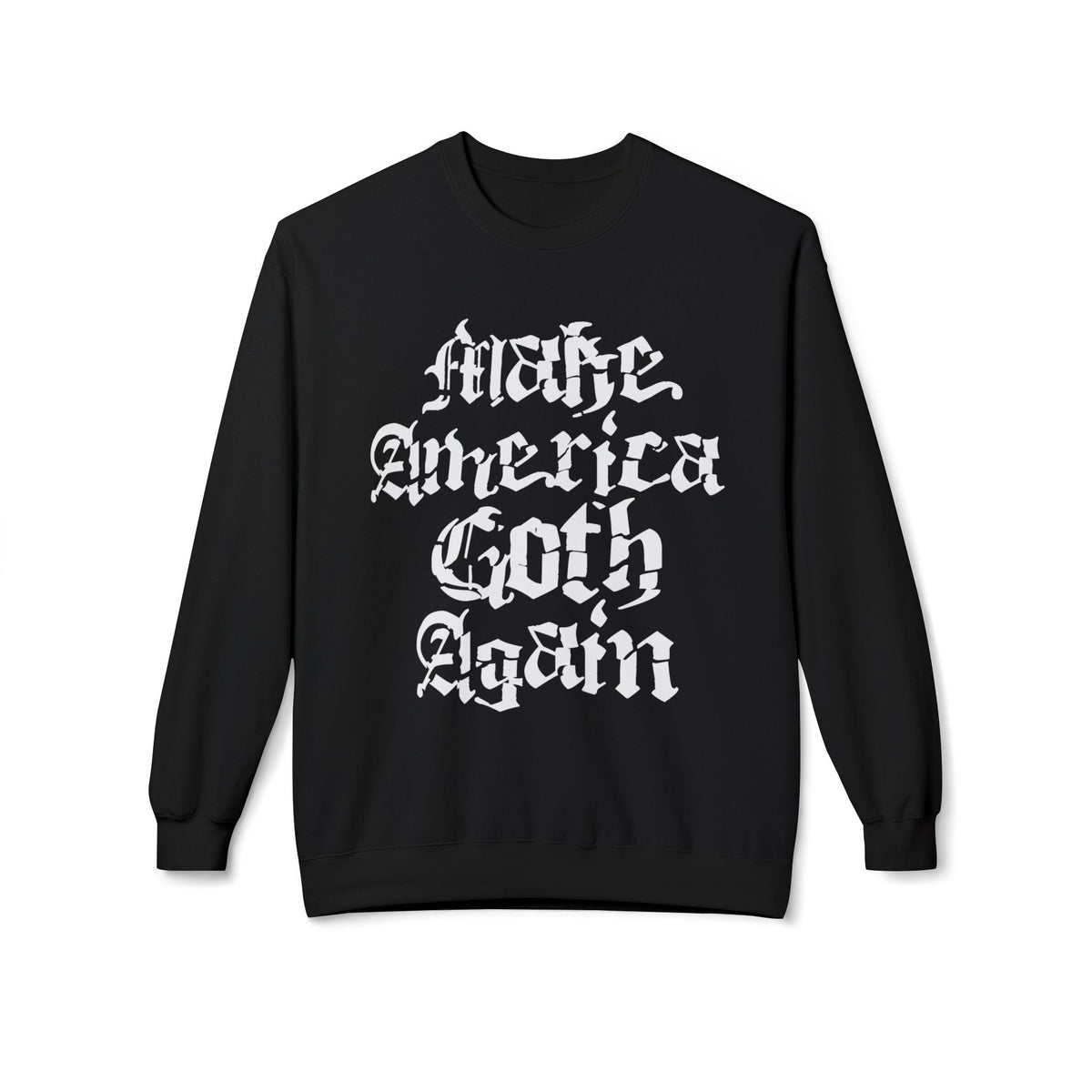 Make America Goth Again Crewneck Sweatshirt - Goth Cloth Co.Sweatshirt33187562543481843883