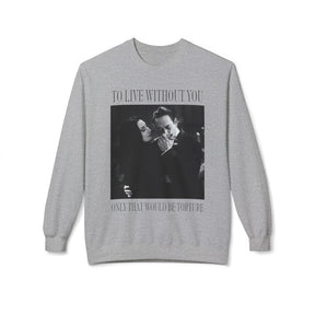 Morticia and Gomez Film Quote Fleece Sweatshirt - Goth Cloth Co.Sweatshirt29583065703582728572