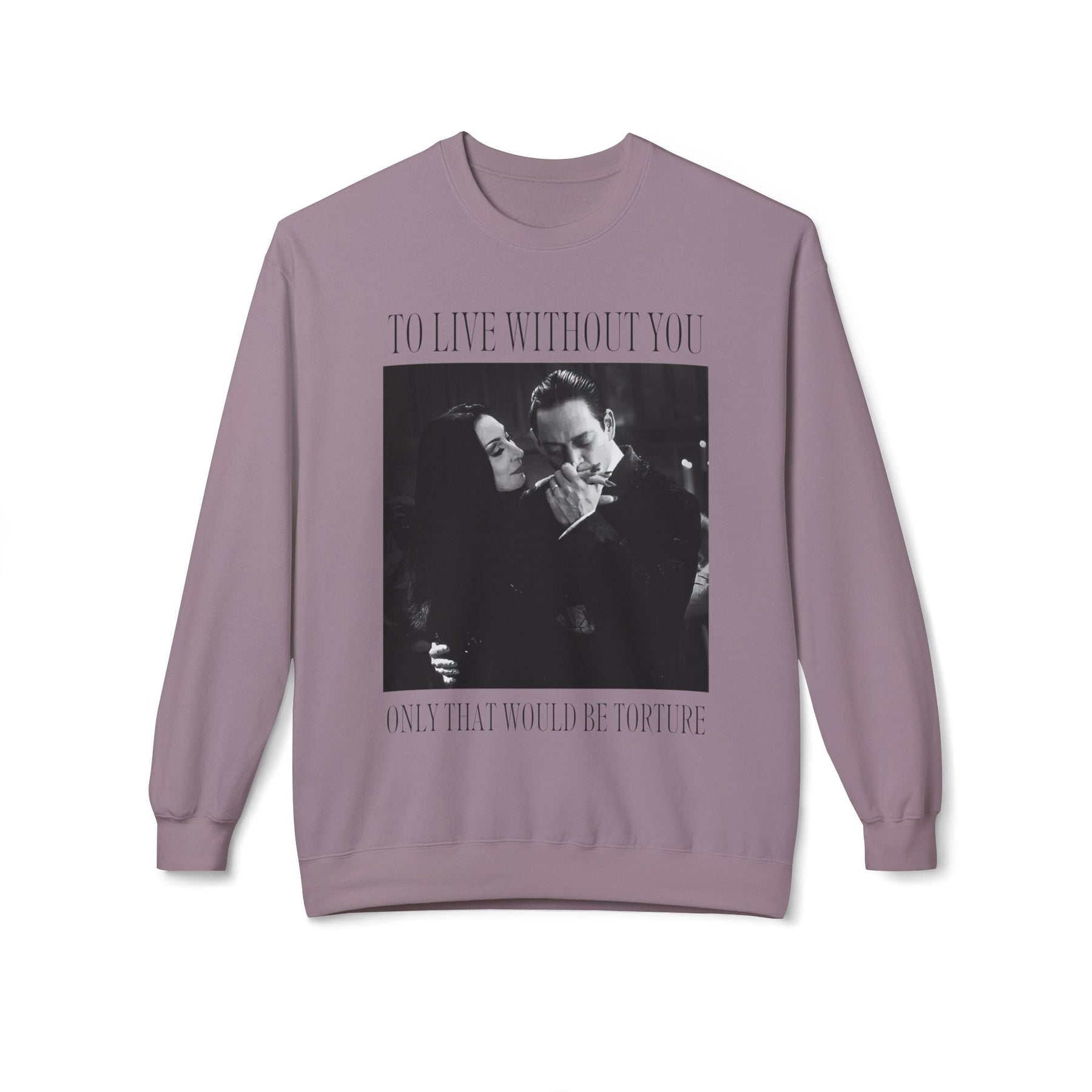 Morticia and Gomez Film Quote Fleece Sweatshirt - Goth Cloth Co.Sweatshirt32443716209813870638