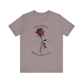 Morticia & Gomez 'To Live Without You' Gothic Rose Tee - Goth Cloth Co.T-Shirt11097222471412035584