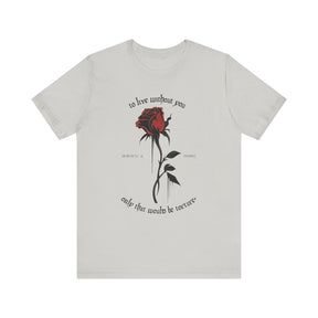 Morticia & Gomez 'To Live Without You' Gothic Rose Tee - Goth Cloth Co.T-Shirt15543662695693900605