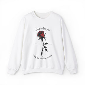Morticia & Gomez 'Torture Without You' Gothic Rose Sweatshirt - Goth Cloth Co.Sweatshirt18305633315906230109
