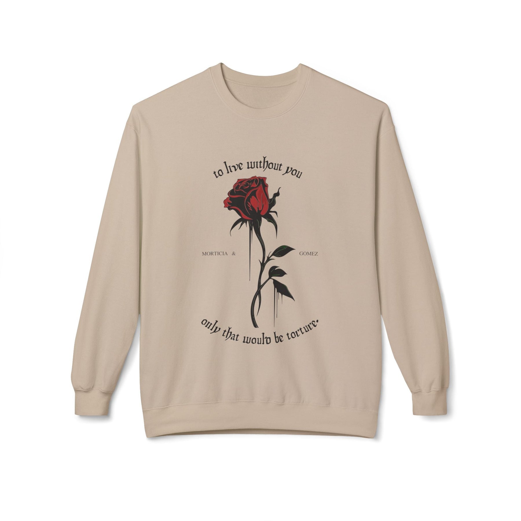 Morticia & Gomez 'Torture Without You' Gothic Rose Sweatshirt - Goth Cloth Co.Sweatshirt23531278788439352148