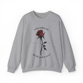 Morticia & Gomez 'Torture Without You' Gothic Rose Sweatshirt - Goth Cloth Co.Sweatshirt81648028977399296564