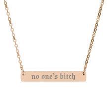No One's Bitch Horizontal Bar Necklace - Goth Cloth Co.Accessories24185446756878783718