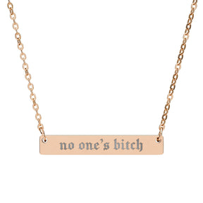 No One's Bitch Horizontal Bar Necklace - Goth Cloth Co.Accessories24185446756878783718