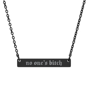 No One's Bitch Horizontal Bar Necklace - Goth Cloth Co.Accessories48085055674646203673