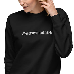 Overstimulated Embroidered Sweatshirt - Goth Cloth Co.4326442_11254