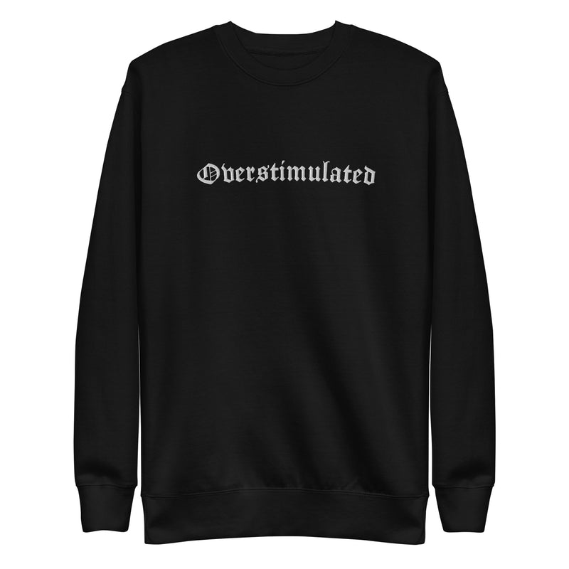 Overstimulated Embroidered Sweatshirt - Goth Cloth Co.4326442_11254