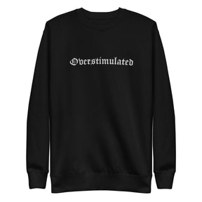 Overstimulated Embroidered Sweatshirt - Goth Cloth Co.4326442_11254