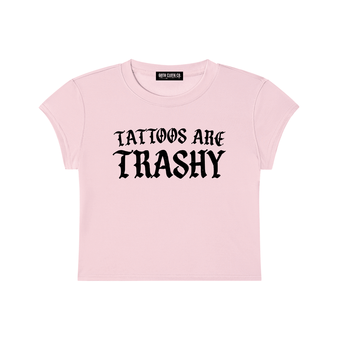 Tattoos Are Trashy Baby Tee - Goth Cloth Co.260423PODAA0336006