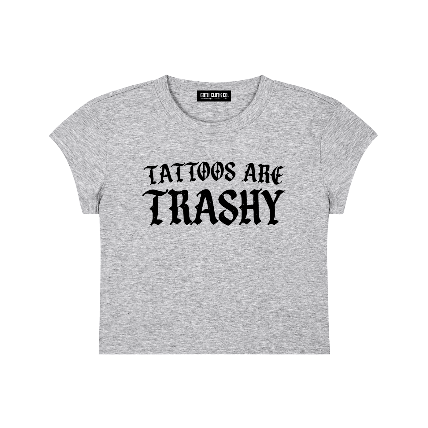 Tattoos Are Trashy Baby Tee - Goth Cloth Co.260423PODAA0336011