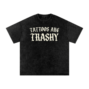 Tattoos are Trashy Snow Washed Cotton T-Shirt - Goth Cloth Co.260129PODPQ1826001