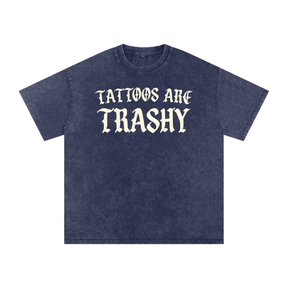 Tattoos are Trashy Snow Washed Cotton T-Shirt - Goth Cloth Co.260129PODPQ1826013
