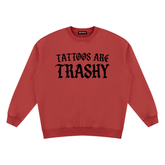 Tattoos are Trashy Vintage Wash Fleece Sweatshirt - Goth Cloth Co.260916PODRA0056026