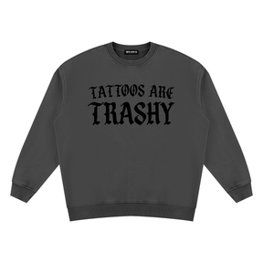 Tattoos are Trashy Vintage Wash Fleece Sweatshirt - Goth Cloth Co.260916PODRA0056036