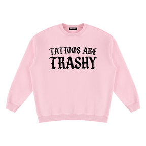 Tattoos are Trashy Vintage Wash Fleece Sweatshirt - Goth Cloth Co.260916PODRA0056041