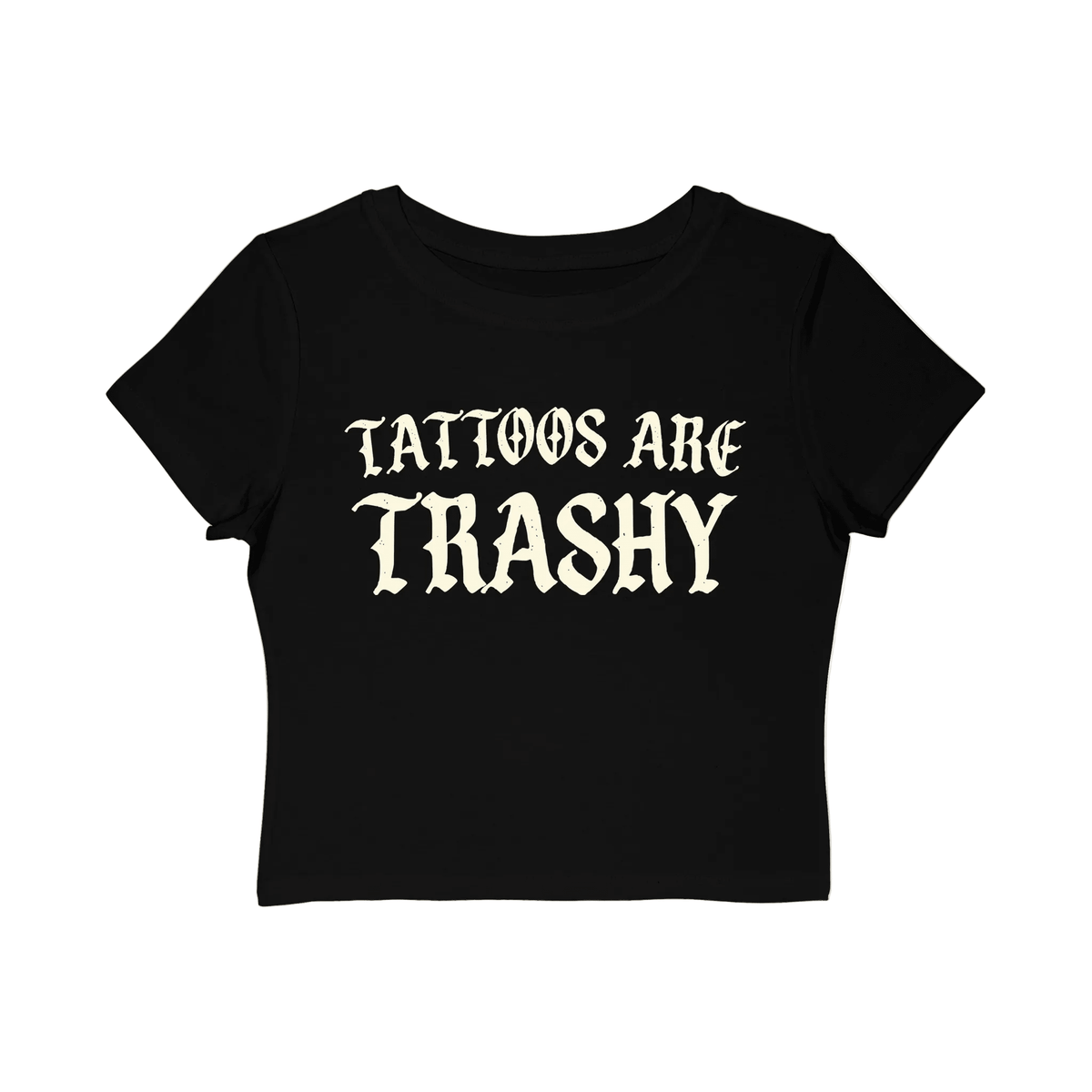 Tattoos are Trashy Women's Baby Tee - Goth Cloth Co.T-Shirt54151812030953211408