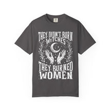 They Didn't Burn Witches Unisex Comfy Tee - Goth Cloth Co.T-Shirt28723938615363354938