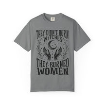 They Didn't Burn Witches Unisex Comfy Tee - Goth Cloth Co.T-Shirt31768301053195116765