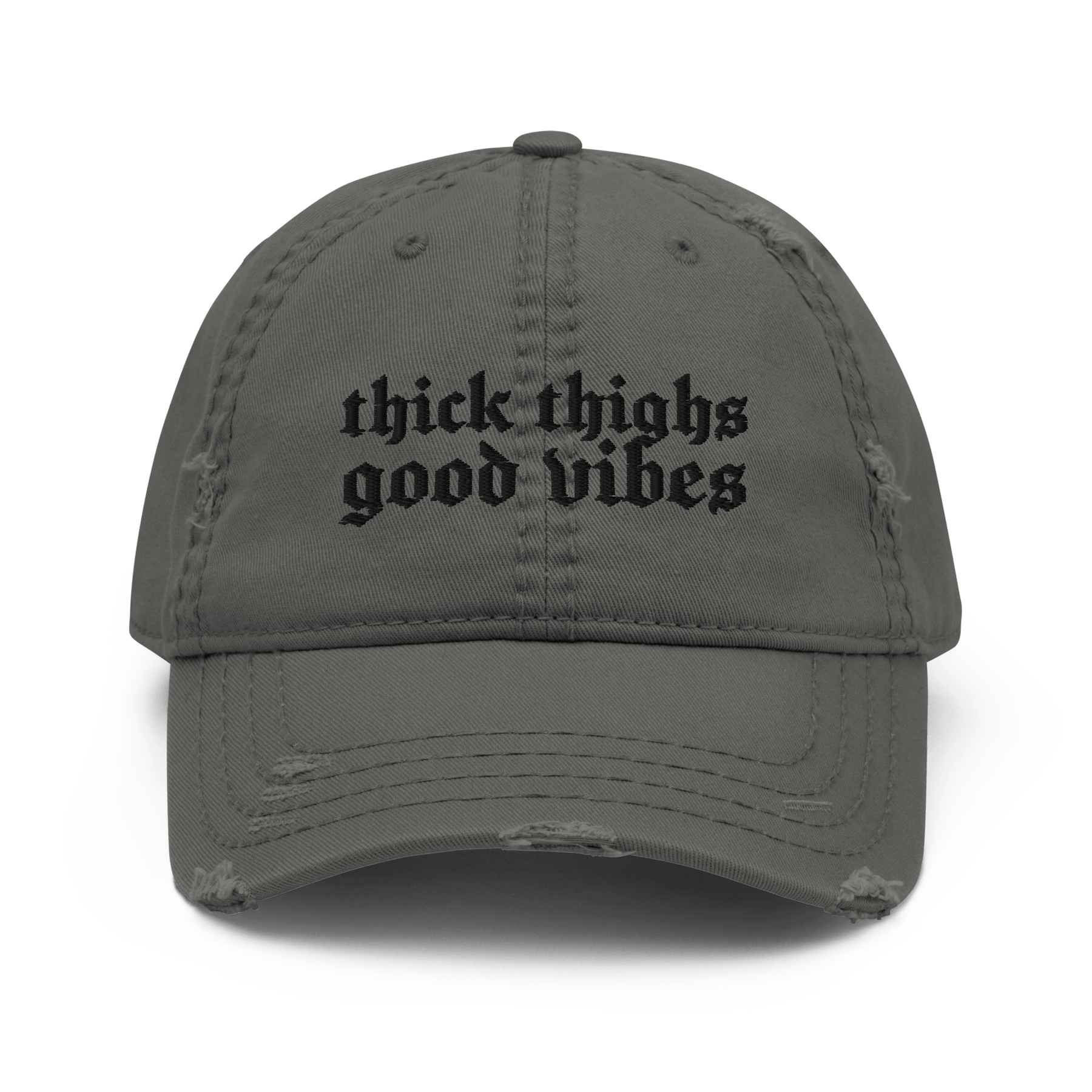 Thick Thighs, Good Vibes Distressed Dad Hat - Goth Cloth Co.4735950_10992