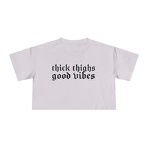 Thick Thighs, Good Vibes Heightweight Crop Top - Goth Cloth Co.T-Shirt21927520253126532671