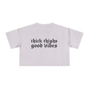Thick Thighs, Good Vibes Heightweight Crop Top - Goth Cloth Co.T-Shirt21927520253126532671
