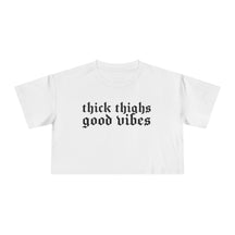Thick Thighs, Good Vibes Heightweight Crop Top - Goth Cloth Co.T-Shirt27012082216604828909