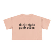Thick Thighs, Good Vibes Heightweight Crop Top - Goth Cloth Co.T-Shirt28302421669984576875