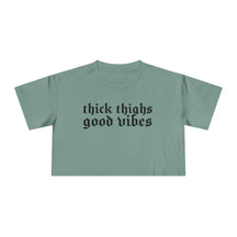 Thick Thighs, Good Vibes Heightweight Crop Top - Goth Cloth Co.T-Shirt39593918573475614975